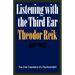 Listening with the Third Ear: The Inner Experience of a Psychoanalyst