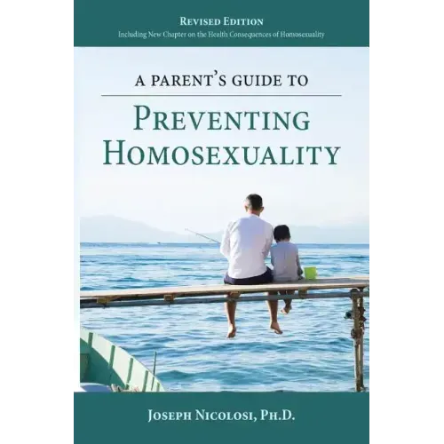 A Parent's Guide to Preventing Homosexuality