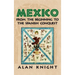 Mexico: Volume 1, from the Beginning to the Spanish Conquest