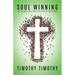 SOUL WINNING ...The ultimate call and challenge of the Church