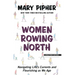 Women Rowing North: Navigating Life's Currents and Flourishing as We Age