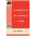 La Fortaleza de Conocer a Dios / The Power of Knowing God