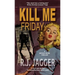 Kill Me Friday