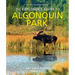 The Explorer's Guide to Algonquin Park