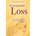 My Unspeakable Loss: A Birthmother's Memoir About Adoption Secrecy