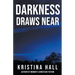 Darkness Draws Near