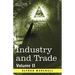 Industry and Trade: Volume II
