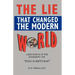 The LIe That Changed The Modern World