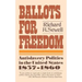 Ballots for Freedom: Antislavery Politics in the United States 1837-1860