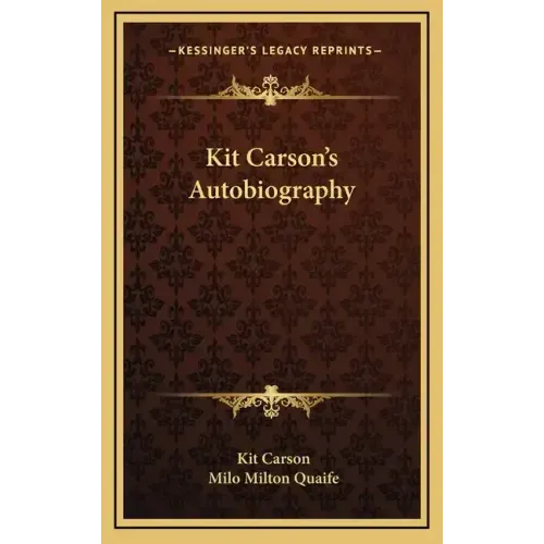 Kit Carson's Autobiography