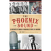 The: Phoenix Sound: A History of Twang and Rockabilly Music in Arizona