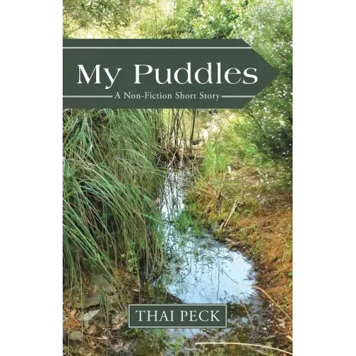 My Puddles: A Non-Fiction Short Story