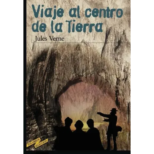 Viaje al centro de la tierra (Spanish Edition)
