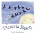 Good Night, Good Night, Victoria Beach