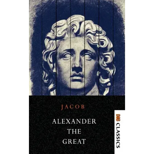 Alexander the Great Makers of History