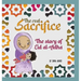 The Real Sacrifice: The Story of Eid al-Adha