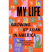 My Life: Growing Up Asian in America