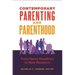 Contemporary Parenting and Parenthood: From News Headlines to New Research
