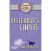 Yesterday's Ghosts