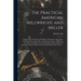 The Practical American Millwright and Miller: Comprising the Elementary Principles of Mechanics, Mechanism, and Motive Power, Hydraulics, and Hydrauli