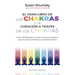 Gran Libro de Los Chakras Y La Curacion a Traves de Los Chakras, El