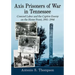 Axis Prisoners of War in Tennessee: Coerced Labor and the Captive Enemy on the Home Front, 1941-1946