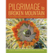Pilgrimage to Broken Mountain: Nahua Sacred Journeys in Mexico's Huasteca Veracruzana