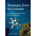 Messages from the Cosmos