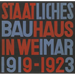 Staatliches Bauhaus in Weimar 1919-1923