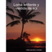 Loma ardiente y vestida de sol