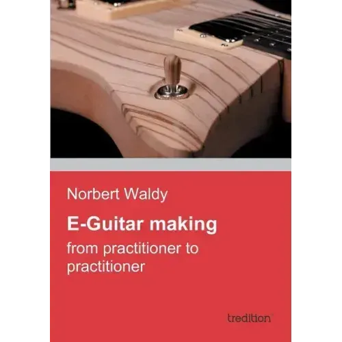 E-Guitar Making