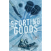 Sporting Goods: A Hockey Romance Standalone