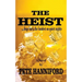 The Heist: A Prime Mystery Thriller Novel
