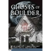 Ghosts of Boulder