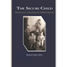 The Secure Child: Timeless Lessons in Parenting (PB)