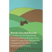 Broom-Corn and Brooms - A Treatise on Raising Broom-Corn and Making Brooms, on a Small or Large Scale, Written and Compiled by the Editors of The Amer