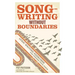 Songwriting Without Boundaries: Lyric Writing Exercises for Finding Your Voice