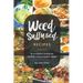 Weed-Suffused Recipes: A Complete Cookbook of High-Inducing Dish Ideas!