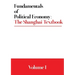 Fundamentals of Political Economy: The Shanghai Textbook - Volume 1