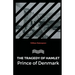 The Tragedy of Hamlet Prince of Denmark