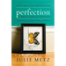 Perfection: A Memoir of Betrayal and Renewal