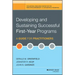 Developing and Sustaining Successful First-Year Programs: A Guide for Practitioners