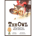 The Owl Who Paid Too Much Attention