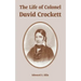 The Life of Colonel David Crockett