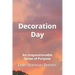 Decoration Day: An Unquestionable Sense of Purpose