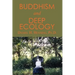 Buddhism and Deep Ecology