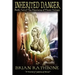 Inherited Danger: The Dawning of Power