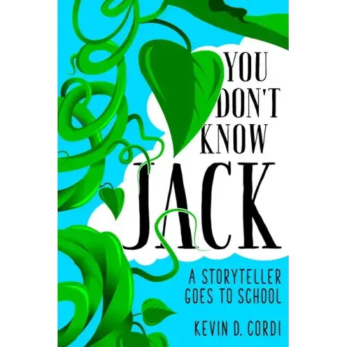 You Don't Know Jack: A Storyteller Goes to School - Paperback