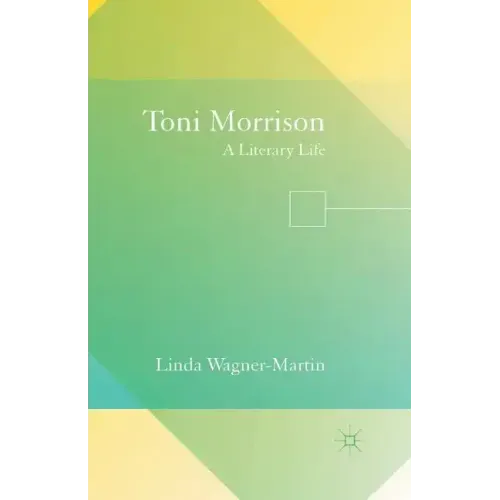 Toni Morrison: A Literary Life