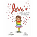 Love: A story about who you truly are.